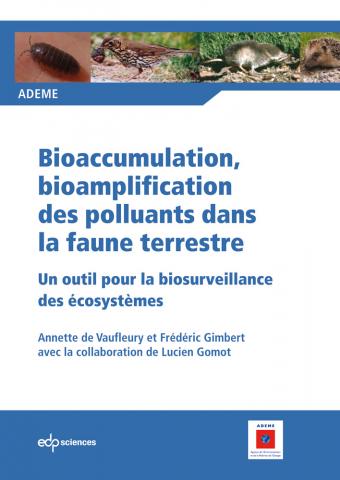 Bioaccumulation, bioamplification des polluants dans la faune terrestre : un outil pour la biosurveillance des écosystèmes