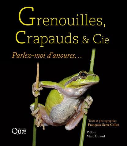 Couverture livre Grenouilles, crapauds et cie