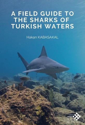 Cover : A field guide to the sharks of turkish waters