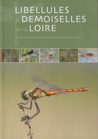 Libellules & demoiselles de la Loire. Atlas des odonates du département de la Loire